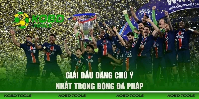 KQBD các giải đấu đáng chú ý nhất