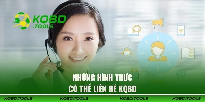 Những hình thức liên hệ KQBD cụ thể