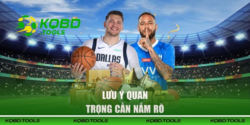 Lưu ý quan trọng cần nắm rõ