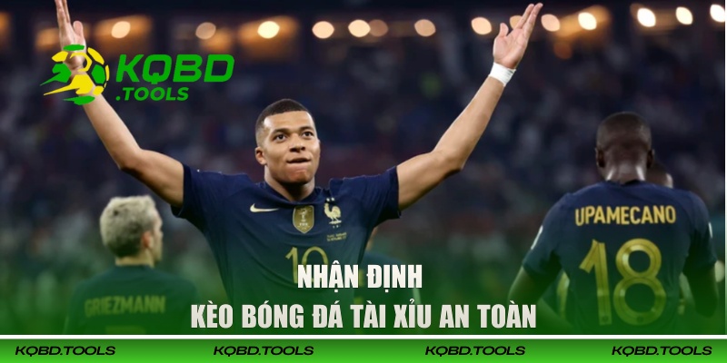 Soi Kèo Bóng Đá Trực Tuyến - 3 Hình Thức Nhận Định Hiệu Quả 3 Nhận định kèo bóng đá Tài Xỉu an toàn